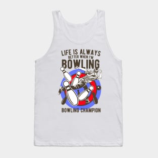 Bowling Champion - Bowling - Gift Idea Tank Top